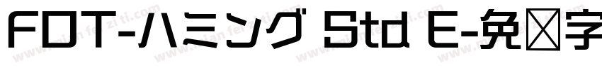 FOT-ハミング Std E字体转换